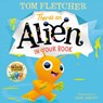 THERES AN ALIEN IN YOUR BK - Tom Fletcher - 9780593569320