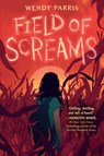 Field of Screams - Wendy Parris - 9780593569986