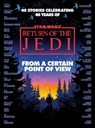 From a Certain Point of View: Return of the Jedi (Star Wars) - Olivie Blake ; Saladin Ahmed ; Charlie Jane Anders ; Fran Wilde - 9780593597910