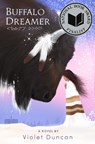 Buffalo Dreamer - Violet Duncan - 9780593624838