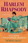 Harlem Rhapsody - Victoria Christopher Murray - 9780593638507