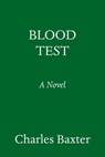 Blood Test - Charles Baxter - 9780593700860