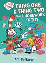 Dr. Seuss Graphic Novel: Thing One and Thing Two Have Homework to Do - Art Baltazar - 9780593703120