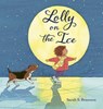Lolly on the Ice - Sarah S. Brannen - 9780593711828