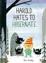Harold Hates to Hibernate - Vern Kousky - 9780593712337