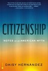 Citizenship - Daisy Hernandez - 9780593730171
