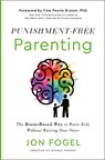 Punishment-Free Parenting - Jon Fogel - 9780593735466