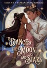 To Dance the Moon and Stars - Tasia M S ; Barbara Perez Marquez - 9780593809181