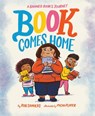 Book Comes Home - Rob Sanders ; Micah Player - 9780593813683