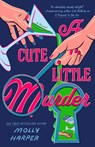 A Cute Little Murder - Molly Harper - 9780593817346