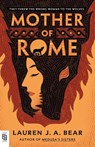 Mother of Rome - Lauren J. A. Bear - 9780593818466