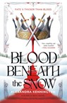 Blood Beneath the Snow - Alexandra Kennington - 9780593820131