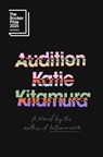 Audition - Katie Kitamura - 9780593852323