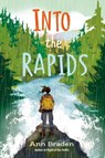 Into the Rapids - Ann Braden - 9780593856376