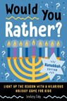 Would You Rather? Hanukkah Edition - Lindsey Daly - 9780593886380