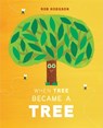 When Tree Became a Tree - Rob Hodgson - 9780593886694