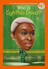 Who Is Cynthia Erivo? - Crystal Hubbard ; Who HQ - 9780593889046