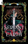 Servant of Earth - Sarah Hawley - 9780593952986