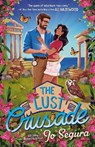 The Lust Crusade - Jo Segura - 9780593953280