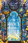 To Dance with Death - Brittney Arena - 9780593973226