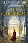 The Cardinal: A Novel of Love and Power - Alison Weir - 9780593974728