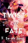 A Twist of Fate - Se-Ah Jang ; S. L. Park - 9780593984918