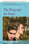 The Wing and the Flame - HANLON,  Emily - 9780595169108