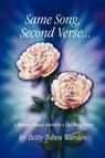 Same Song, Second Verse... - Betty Toben Warden - 9780595281688