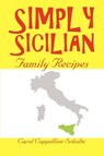 Simply Sicilian - Carol Cappelline Schulte - 9780595350353