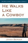 He Walks Like a Cowboy - Jonah Berger - 9780595471683