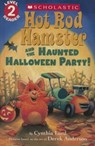 Hot Rod Hamster and the Haunted Halloween Party! - LORD,  Cynthia - 9780606370363