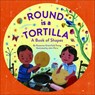 Round Is a Tortilla: A Book of Shapes - Roseanne Thong - 9780606374422