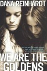We Are the Goldens - REINHARDT,  Dana - 9780606376525