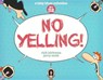 No Yelling! - KIRKMAN,  Rick - 9780606378277
