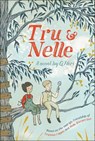 Tru and Nelle - NERI,  G. - 9780606404488