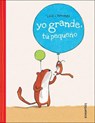 Yo Grande, Tú Pequeño/ Me Tall, You Small -  - 9780606406970