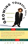 Growing Yourself Back Up - John Lee - 9780609806418