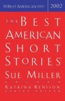 The Best American Short Stories 2002 - Sue Miller ; Katrina Kenison - 9780618131730