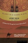 Glory in a Camel's Eye - Jeffrey Tayler - 9780618492220