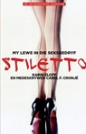 Stiletto - Carel F. Cronje ; Karin Eloff - 9780624045434