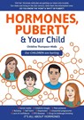 Hormones, Puberty & Your Child - Thompson-Wells Christine Thompson-Wells - 9780645131420