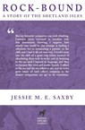 Rock-Bound - Jessie M E Saxby - 9780645244052