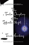 The Twelve Chapters of the Infinite Night - Traci Harding - 9780645614107
