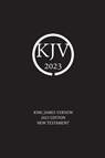 King James Version 2023 Edition New Testament - Nick Sayers - 9780645874303
