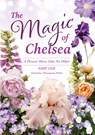 The Magic of Chelsea - Part One - Christine Thompson-Wells - 9780645940367