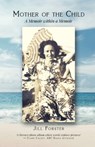 Mother of the Child - Jill Forster - 9780648587415