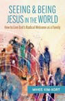 Seeing and Being Jesus in the World - Mihee Kim-Kort - 9780664269050