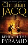 Beneath the Pyramid - Christian Jacq - 9780671017989