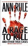 Rage to Kill - Ann Rule - 9780671025342