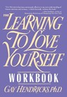The Learning to Love Yourself Workbook - HENDRICKS,  Gay - 9780671763923